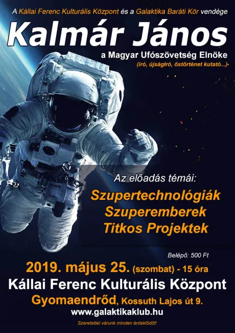 Kalmár János: Szupertechnológiák, szuperemberek, titkos projektek előadása