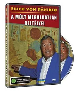 Erich von Däniken - A múlt megoldatlan rejtélyei